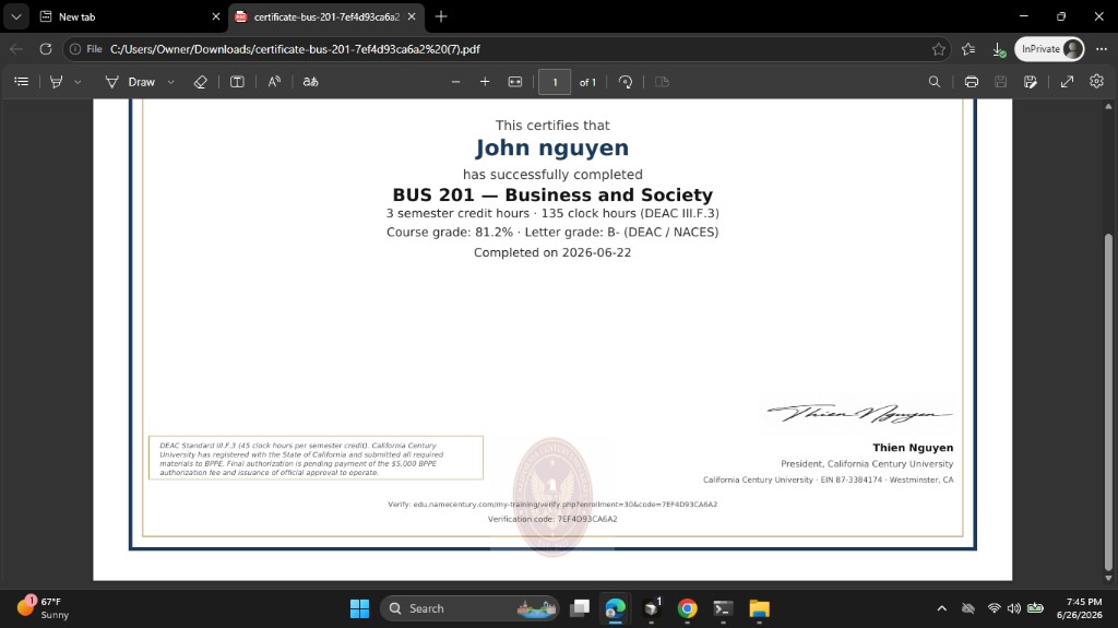 California Century University sample certificate of completion for BUS 201 — Business and Society, showing semester credit hours, course grade, president signature, and public verification code.